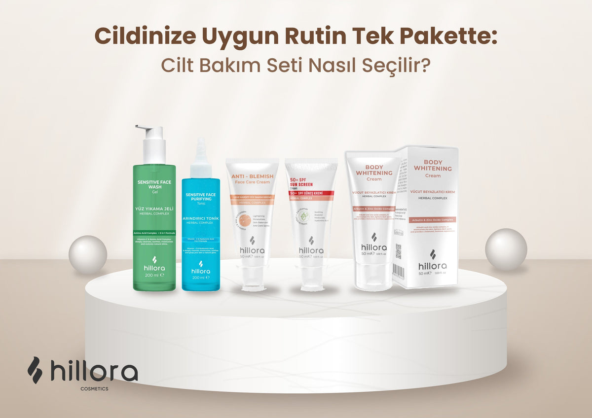 Cilt Bakım Seti Nasıl Seçilir? İhtiyacınıza Göre Set Rehberi
